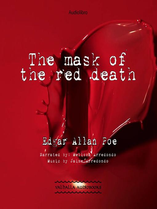 Title details for The Mask of the Red Death by Edgar Allan Poe - Available